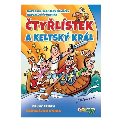 Čtyřlístek a keltský král - Jiří Poborák