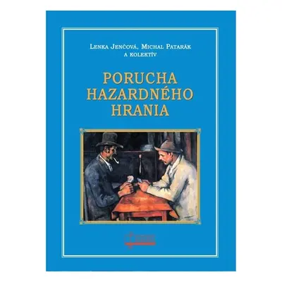 Porucha hazardného hrania - Lenka Jenčová; Michal Patarák