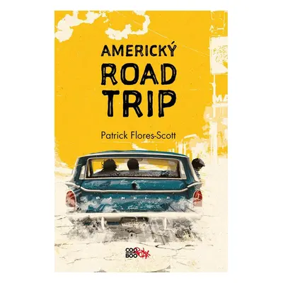 Americký roadtrip - Patrick Flores-Scott