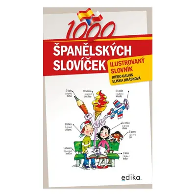 1000 španělských slovíček - Ilustrovaný slovník, 3. vydání - Diego Galvis