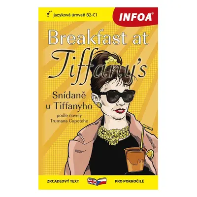 Snídaně u Tiffanyho / Breakfast at Tiffany´s - Zrcadlová četba (B2-C1) - Truman Capote