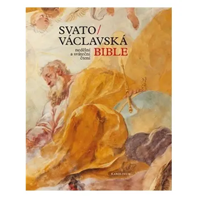 Svatováclavská bible - Nedělní a sváteční čtení