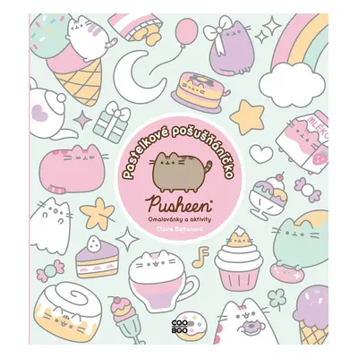 Pusheen: Pastelkové pošušňáníčko - Claire Belton