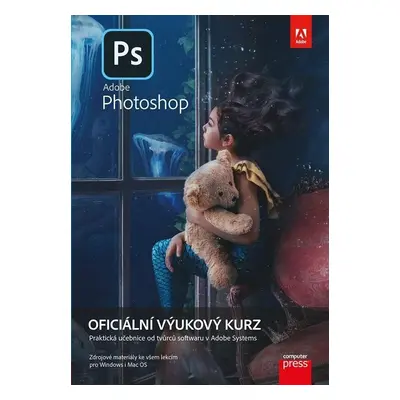 Adobe Photoshop - Oficiální výukový kurz - Andrew Faulkner