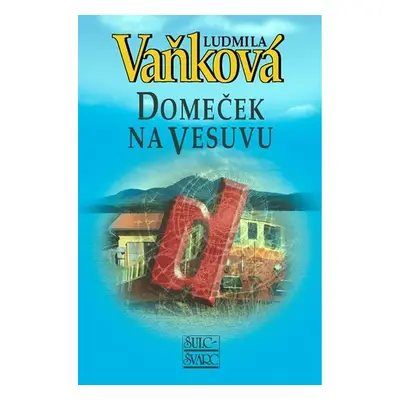 Domeček na Vesuvu - 2. vydání - Ludmila Vaňková