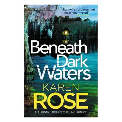 Beneath Dark Waters - Karen Rose