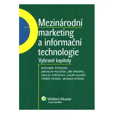 Mezinárodní marketing a informační technologie - Bohumír Štědroň; Jaroslav Poláček; Jiří Vinopal