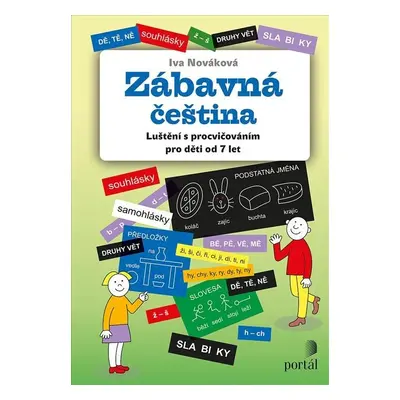 Zábavná čeština - Luštění s procvičováním pro děti od 7 let - Iva Nováková