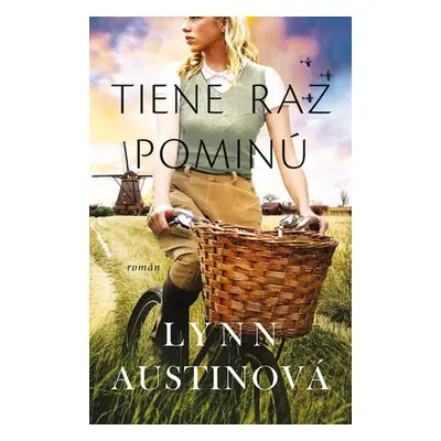 Tiene raz pominú - Lynn Austinová