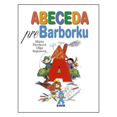 Abeceda pre Barborku - Mária Števková