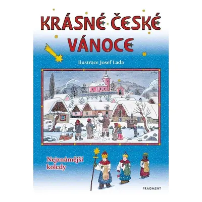 Krásné české Vánoce - Nejznámější koledy, 2. vydání - Josef Lada