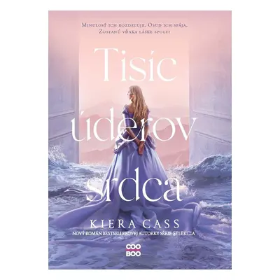 Tisíc úderov srdca - Kiera Cass