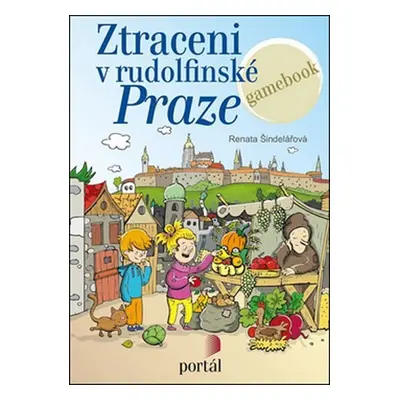 Ztraceni v rudolfínské Praze - Renata Šindelářová