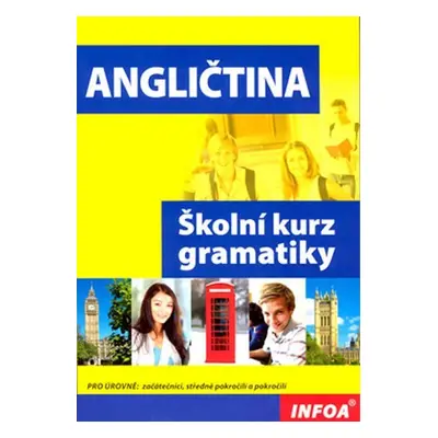 Angličtina - školní kurz gramatiky - Elzbieta Manko