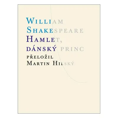 Hamlet, dánský princ, 4. vydání - William Shakespeare