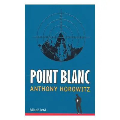 Point Blanc - Anthony Horowitz