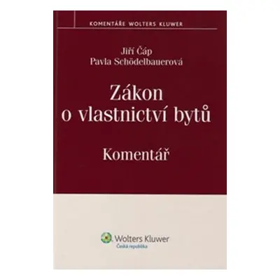 Zákon o vlastnictví bytů kom. - Jiří Čáp; Pavla Schödelbauerová