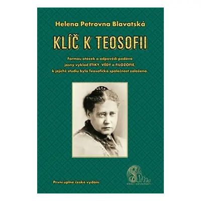 Klíč k teosofii - Helena Petrovna Blavatská