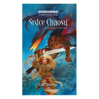 Warhammer Srdce Chaosu, 2. vydání - Gav Thorpe