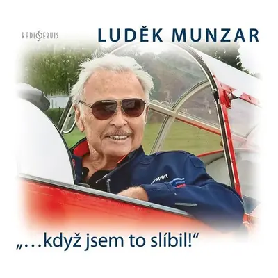 „…když jsem to slíbil!“ - CD - Luděk Munzar