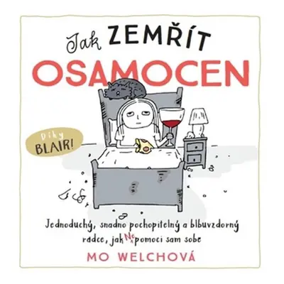 Jak zemřít osamocen - Mo Welchová