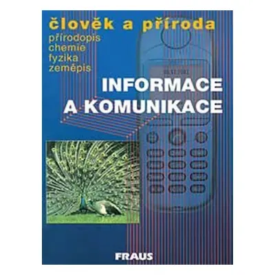 Člověk a příroda - Informace a komunikace - kolektiv autorů