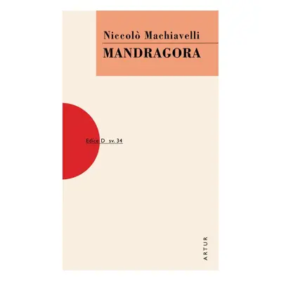 Mandragora, 3. vydání - Niccolò Machiavelli