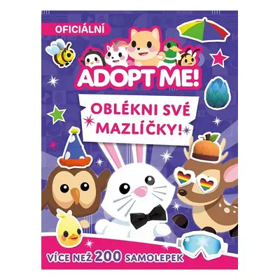 Adopt Me! Oblékni své mazlíčky - Více než 200 samolepek - kolektiv