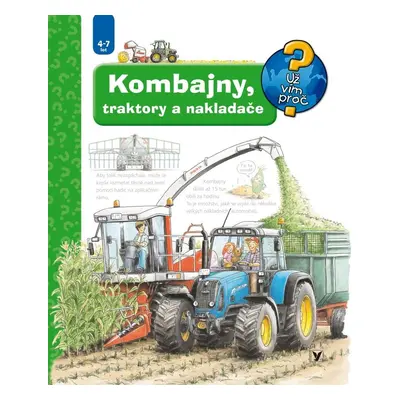 Kombajny, traktory a nakladače - Už vím proč? - Andrea Erne