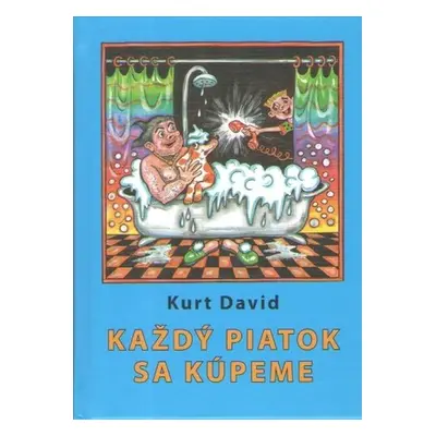 Každý piatok sa kúpeme - David Kurt