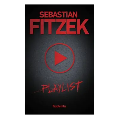 Playlist - Sebastian Fitzek