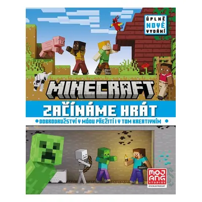 Minecraft - Začínáme hrát (Úplně nové vydání) - kolektiv