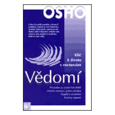 Vědomí - Klíč k životu v rovnováze - Osho