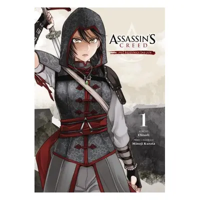 Assassin´s Creed: Meč bojovnice Šao Jun 1 - Minoji Kurata