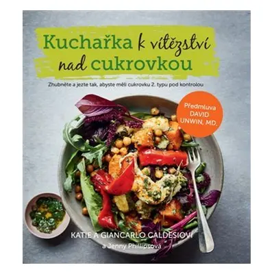 Kuchařka k vítězství nad cukrovkou - Katie Caldesi