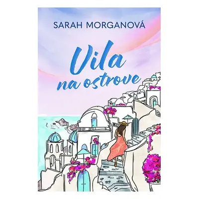 Vila na ostrove - Sarah Morgan