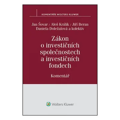 Zákon o investičních společnostech a investičních fondech / Komentář - Jan Šovar