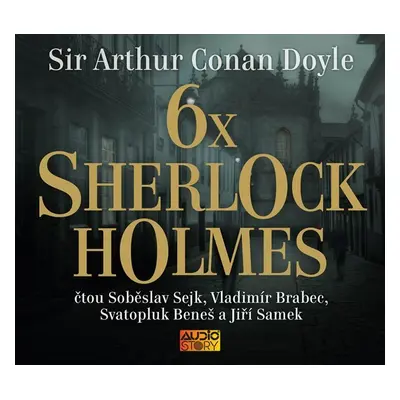 6x Sherlock Holmes - Výběr z již legendární knihy povídek Dobrodružství Sherlocka Holmese - CDmp