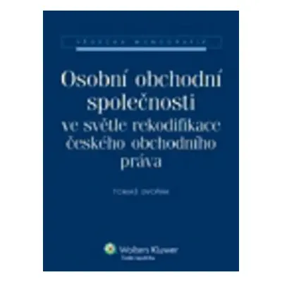 Osobní obchodní společnosti ve světle re - Tomáš Dvořák