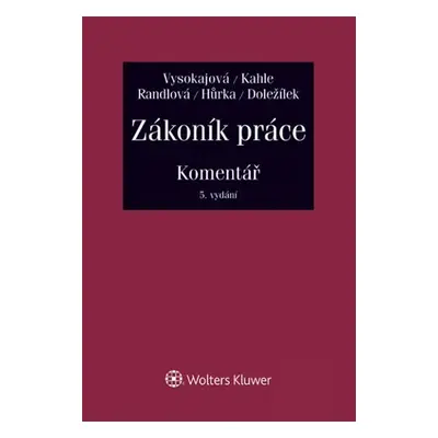 Zákoník práce - Komentář, 5. vydání - kolektiv autorů