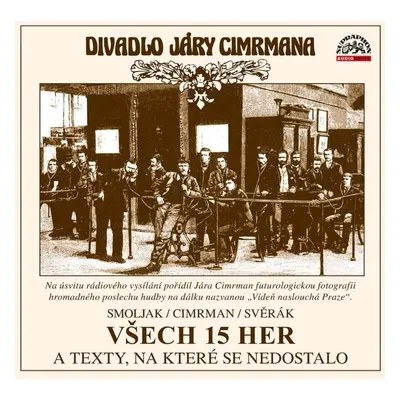 Všech 15 her a texty, na které se nedostalo - 3 CDmp3 - Divadlo Járy Cimrmana