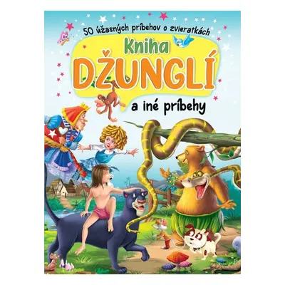 Kniha džunglí a iné príbehy