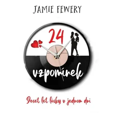 24 vzpomínek - Jamie Fewery