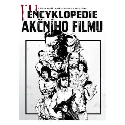 Encyklopedie akčního filmu, 2. vydání - Petr Cífka