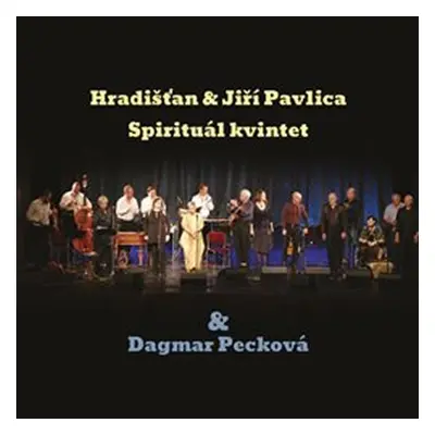 Hradišťan & Jiří Pavlica, Spirituál kvintet & D. Pecková - 2 CD - Hradišťan