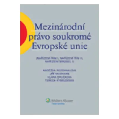 Mezinárodní právo soukromé Evropské unie - Naděžda Rozehnalová