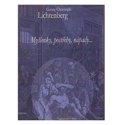 Myšlenky, postřehy, nápady… - Georg Christoph Lichtenberg