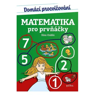 Domácí procvičování - Matematika pro prvňáčky - Barbora Krátká