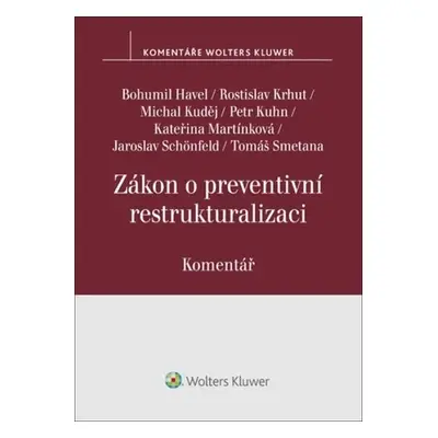 Zákon o preventivní restrukturalizaci - Komentář - Bohumil Havel