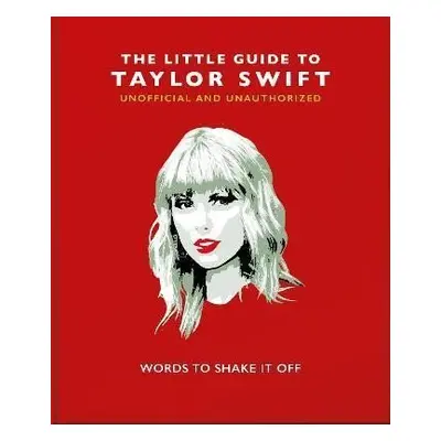 The Little Guide to Taylor Swift - Hippo! Orange